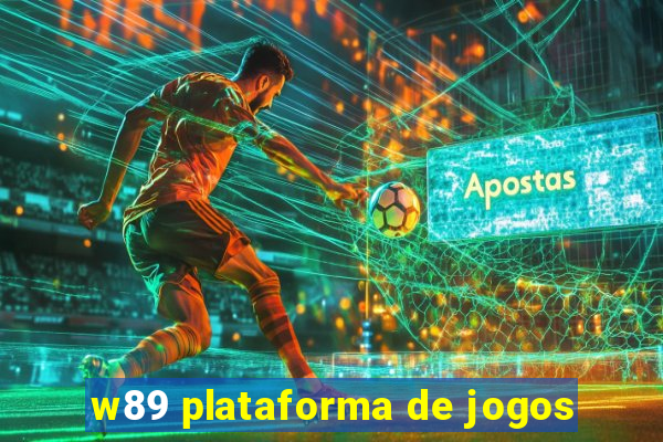 w89 plataforma de jogos